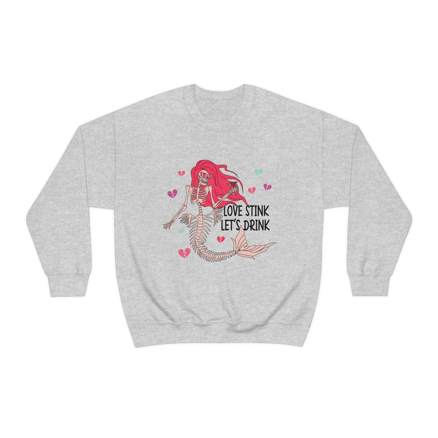 Anti-Valentine's Day 2023: Drink Like a Mermaid Skeleton Sweatshirt