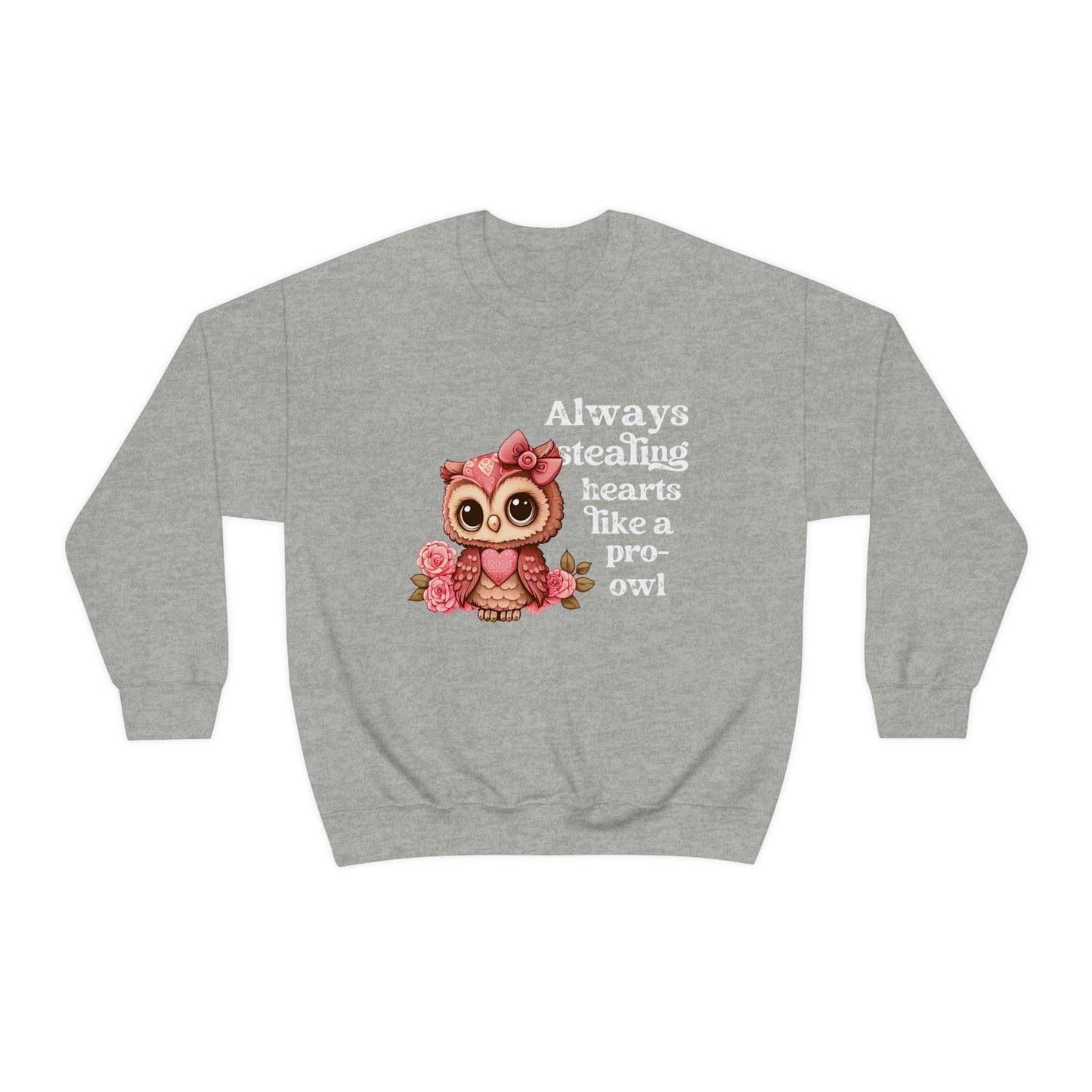 2023 Valentine's Day Gift: "Always Stealing Hearts Like a Pro Owl" Sweatshirt