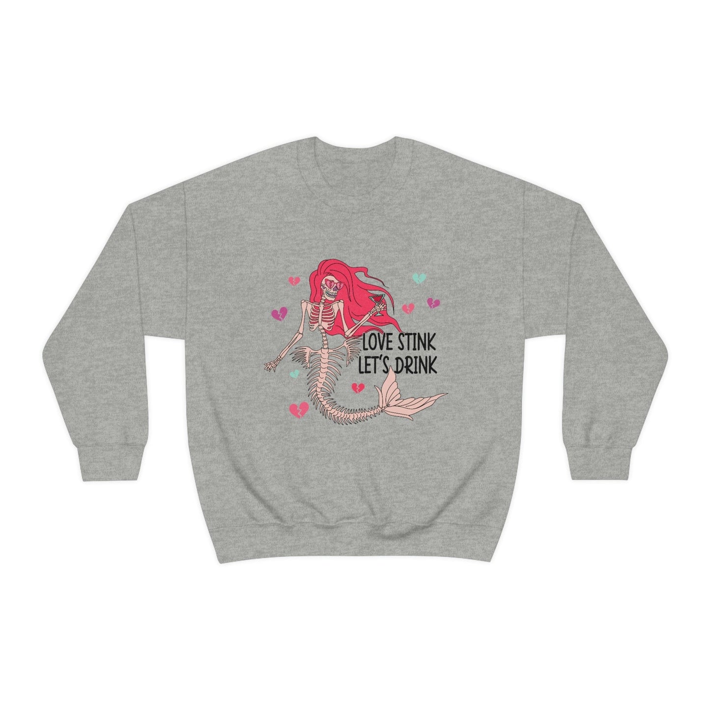 Anti-Valentine's Day 2023: Drink Like a Mermaid Skeleton Sweatshirt