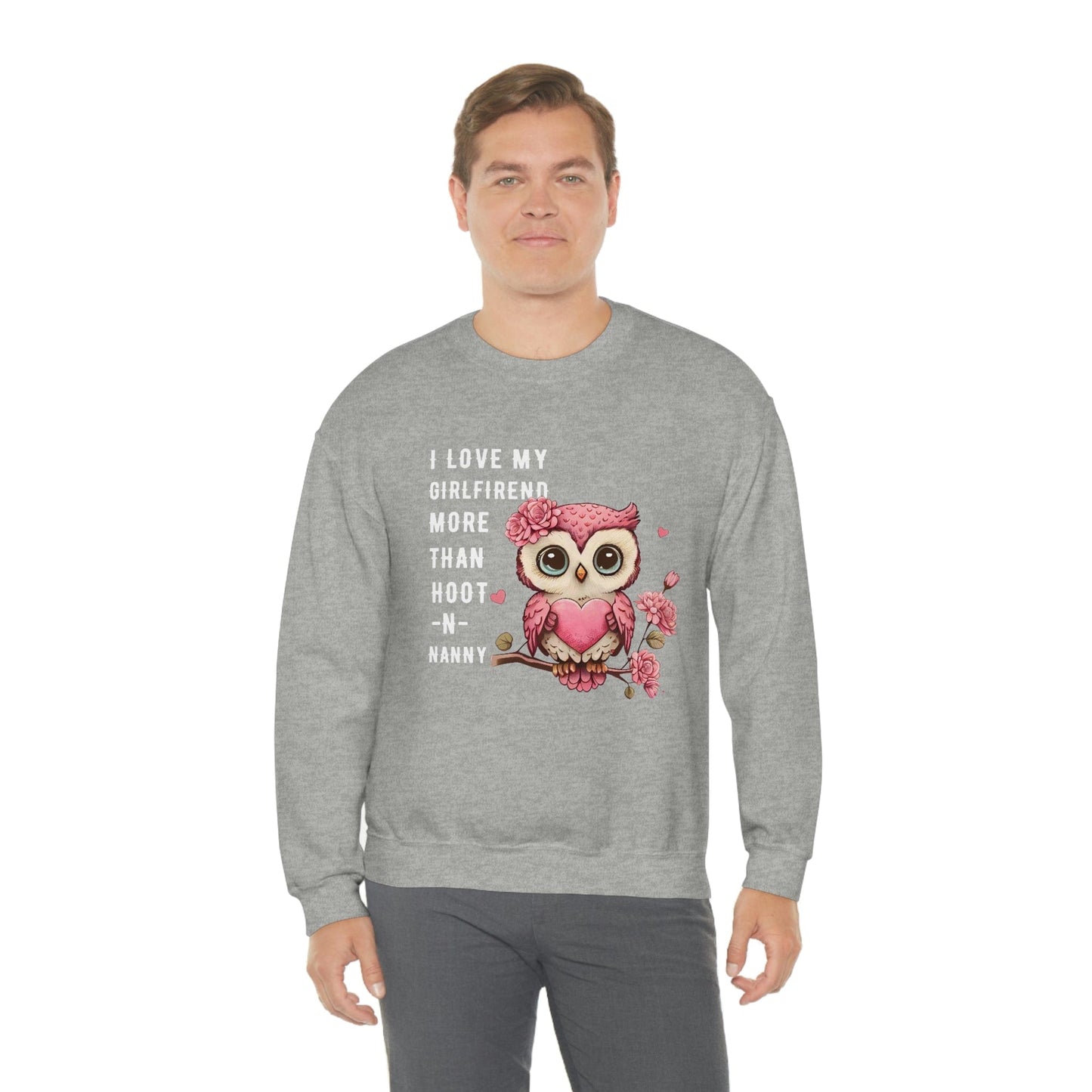 2023 Valentine's Day Gift: I Love My Girlfriend More Than Hoot-n-Nanny Sweatshirt"