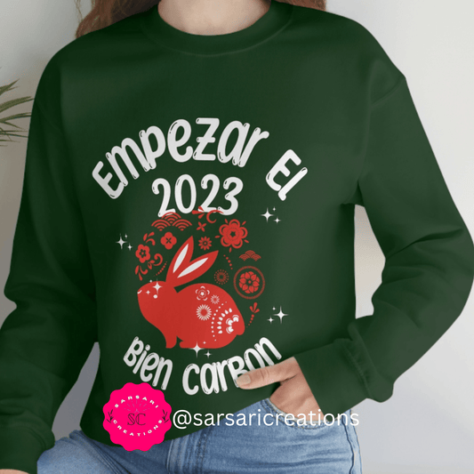 Unisex Y Empezar el 2023 Bien Cabron Sweatshirt, Año Nuevo 2023, Bonito y Sencillo, Happy New Year 2023 Gift