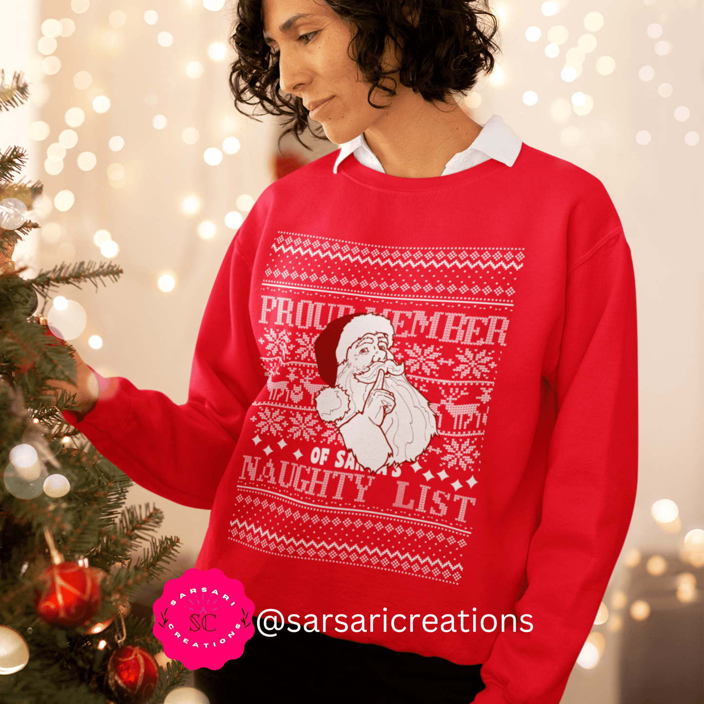 Proud Member Of Santa's Naughty List Ugly Sweatshirt, Women Naughty List Club Crewneck, Proud Member Sweatshirt