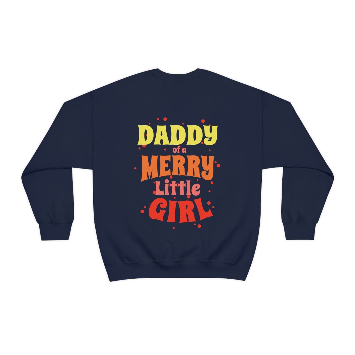 Daddy of a Merry Little Girl Oversized Men's Sweatshirt Back Print