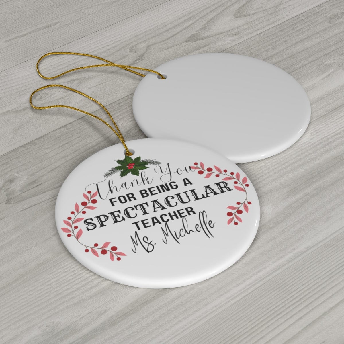 For Being Spectacular Teacher Ceramic Ornament, 4 Shapes