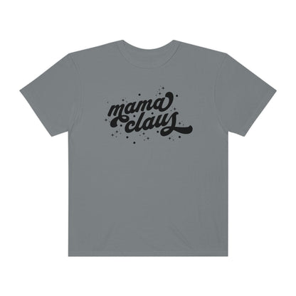 Mama Claus T-Shirt, Comfort Colors Shirt, Mom Christmas Theme Shirt, Asthetic Christmas Tee, Mama To be, Gift for Mom