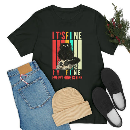 Funny 'It's Fine, I'm Fine, Everything is Fine' T-Shirt - Perfect Mother's Day Gift for Her