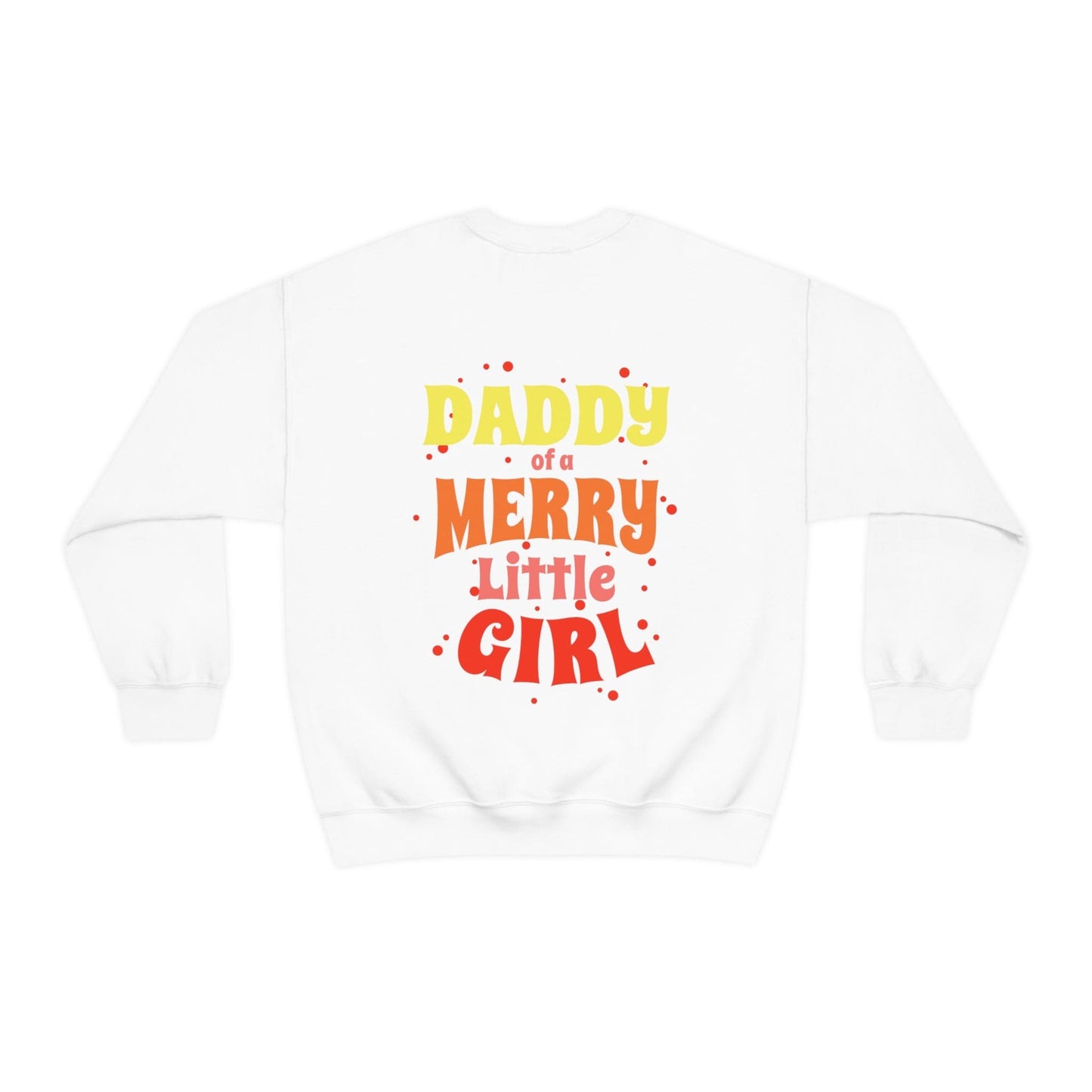 Daddy of a Merry Little Girl Oversized Men's Sweatshirt Back Print