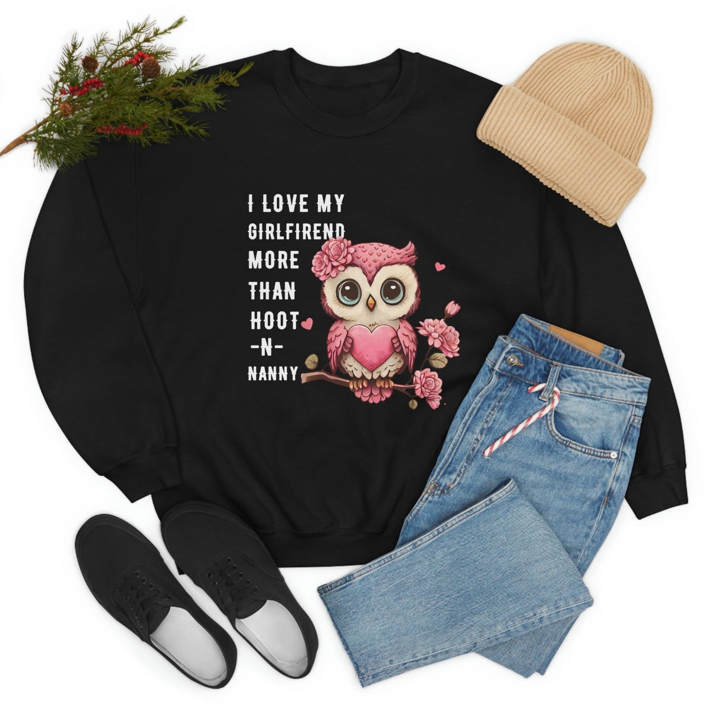 2023 Valentine's Day Gift: I Love My Girlfriend More Than Hoot-n-Nanny Sweatshirt"